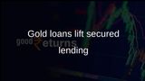 Gold loans in India lift secured lending as Experian reports stronger FY26 growth