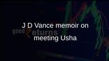 J D Vance memoir Communion recalls meeting Usha Bala Chilukuri at Yale Law School