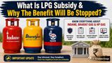 Indane Gas, Bharat Gas, HP Gas Cylinder New Rules: LPG Subsidy To Be Stopped In 7 Days? Know Everything