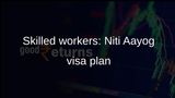 Skilled Indian workers: Niti Aayog calls for group visas, standardised checks, and contract verification