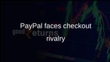PayPal online checkout growth slows as rivals Apple, Shopify, and Klarna gain ground