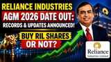 Reliance Industries AGM 2026 Date OUT: E-Voting Rules, Dividend Record Date Announced; BUY RIL Shares Or NOT?