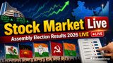 Stock Market/Election Results 2026 Live: Sensex Jumps 1%, Nifty Up 240 Pts As BJP Leads In Assam, Bengal Poll