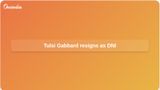 Tulsi Gabbard resignation: Director of National Intelligence to step down as husband faces cancer