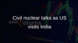Civil nuclear cooperation talks as US nuclear industry delegation visits India on May 18–21