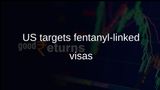 US visa restrictions target KS International Traders linked to illicit fentanyl trafficking