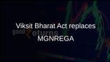 Viksit Bharat Guarantee Act to replace MGNREGA from 1 July, offering 125 days of rural work