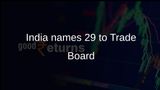 India Board of Trade nominates 29 industry leaders to support manufacturing and exports