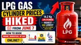 LPG Gas Cylinder Prices Hiked From June 7; 14.2 Kg LPG Above Rs 1,031; How To Book Indane, BharatGas, HP Gas?