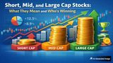 Short, Mid and Large Cap Stocks: What They Mean and Who’s Winning