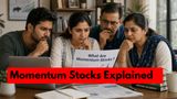 What Are Momentum Stocks? How To Identify Them? Key Risks That Investors Must Know | Explained In 5 Points