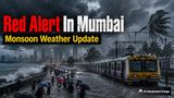 Mumbai Monsoon: Red Alert On Mumbai, Palghar; Orange Alert On Thane, Raigad; IMD Warns Of Extreme Heavy Rain