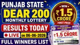 Punjab State Dear 200 Monthly Lottery Results Today, LIVE On 06-06-2026; Rs 1.5 Crore Prize, Full Winners List