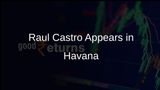 Raul Castro Appears in Public in Havana for 95th Birthday Amid US Indictment