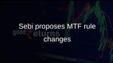 Margin Trading Facility rules: Sebi proposes higher broker net worth and wider funding options
