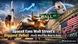 SpaceX IPO: Can Elon Musk's Rocket Empire Rewrite Wall Street History? 8 Things To Know About The Mega IPO