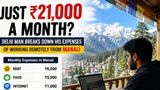Just Rs 21,000 A Month? Delhi Man Breaks Down His Expenses Of Working Remotely From Manali