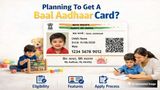 Planning To Get A Baal Aadhaar Card? Check Eligibility, Features, Application Process