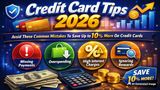 Credit Card Tips 2026: Avoid These Common Mistakes To Save Upto 10% More On Credit Cards