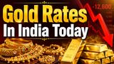Gold Rates In India Today Crash By Rs 12,600; July Begins With Big Fall In 24K, 22K, 18k Gold Prices; Reasons