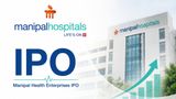 Manipal Health Enterprises IPO GMP Jumps Ahead of July 29 Opening; Check Price Band, Lot Size & Latest GMP