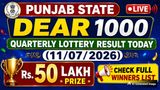 Punjab State Dear 1000 Quarterly Lottery Result Today (11/07/2026) LIVE, Rs 50 Lakh Prize; Check Full Winners