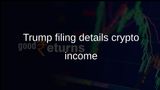 Trump crypto income disclosure shows nearly USD 1.2 billion from tokens, meme coins, and branded goods