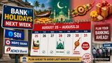 Bank Holidays Ahead: SBI, HDFC, ICICI, Other Banks Shut For 4 Days From August 25-31? Onam, Eid-e-Milad, Rakhi