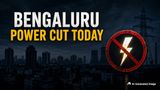 Bengaluru Power Cut On August 23 & August 24: 7-Hours Long Power Outages In 70+ Locations: Affected Areas List