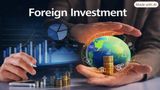 What The New Foreign Investment Reforms Mean For Stocks And Retail Investors