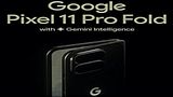 Google Pixel 11 Pro Fold Design Revealed: Launch Date, Availability, Expected Features, Camera Design & Specs