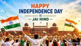 Happy Independence Day 2026: Top 80+ Wishes, Messages, Quotes, Posts, Captions, Images To Share On August 15