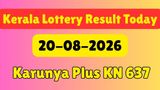 Kerala Lottery Result Today LIVE 20/08/2026: Karunya Plus KN 637 Result At 3PM Today; Check Winners List