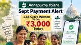 Annapurna Yojana Sept Payment Alert: 1.58 Crore Women To Get Rs. 3000 Today: Check Payment Status Online