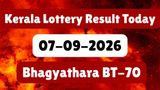 Bhagyathara BT-70 Results LIVE (07-09-2026): Kerala Lottery Result Today OUT; Check Full Winner List