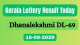 Dhanalekshmi DL-69 Result Today: Kerala Lottery Results 16-09-2026 Out, Check Full Winners List