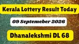 Dhanalekshmi Results Today DL 68 LIVE: Kerala Lottery Results September 9, 2026; Winner List Released