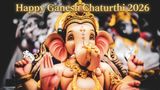 Happy Ganesh Chaturthi 2026: Top 65+ Vinayaka Chaturthi Wishes, Quotes, Greetings, Messages, Captions To Share