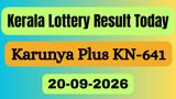 Karunya Plus KN-641 Results LIVE (20-09-2026); Kerala Lottery Result Today DECLARED; Full Winner List 