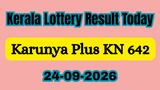 Karunya Plus KN 642 Results LIVE (24-09-2026): Kerala Lottery Result Today Declared: Check Full Prize List