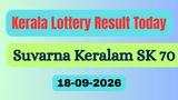 Suvarna Keralam SK 70 Results LIVE (19-09-2026): SKerala Lottery Result Today OUT; Check Full List