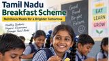 Tamil Nadu Breakfast Scheme Extended to Class 8: Check Weekly Menu, Benefits and Full Details