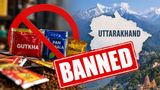 Uttarakhand Imposes One-Year Ban On Gutkha, Tobacco-Laced Pan Masala; Order Effective 13 Oct