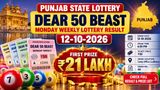 Punjab State Lottery Results Today(12-10-2026): Dear 50 Beast Monday Weekly Lottery Result;Check Prize Winner