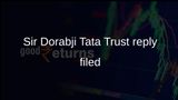 Sir Dorabji Tata Trust files reply to Maharashtra Charity Commissioner over trustee complaints