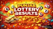Punjab Lottery Result Today: पंजाब लॉटरी का रिजल्ट घोषित! किस्मत खुली या रह गए खाली हाथ?