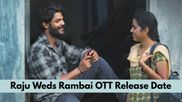Raju Weds Rambai OTT Release Date Out! When, Where To Watch The Telugu Romantic Drama?