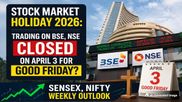 Stock Market Holiday 2026: Trading On BSE, NSE Closed On April 3 For Good Friday? Sensex, Nifty Weekly Outlook