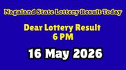 Nagaland Sambad Lottery Results 16/05/2026 LIVE: Dear Ostrich Evening 6 PM Draw Result With 1cr Jackpot