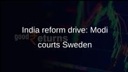 India reform drive: Narendra Modi urges Swedish firms to expand in manufacturing and clean energy